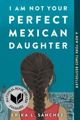 Nie jestem twoją idealną meksykańską córką - I Am Not Your Perfect Mexican Daughter