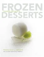 Desery mrożone (The Culinary Institute of America (Cia)) - Frozen Desserts (The Culinary Institute of America (Cia))