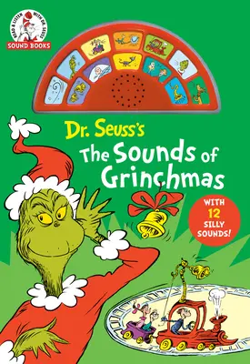 Dźwięki Grinchmasa doktora Seussa: Z 12 głupimi dźwiękami! - Dr Seuss's the Sounds of Grinchmas: With 12 Silly Sounds!