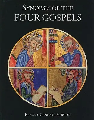 Angielskie streszczenie czterech Ewangelii RSV - RSV English Synopsis of the Four Gospels