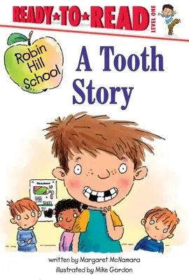 Historia o zębach: Gotowe do czytania, poziom 1 - A Tooth Story: Ready-To-Read Level 1