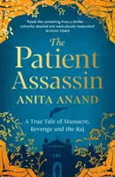 Cierpliwy zabójca - prawdziwa opowieść o masakrze, zemście i raju - Patient Assassin - A True Tale of Massacre, Revenge and the Raj