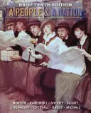 A People and a Nation: Krótka historia Stanów Zjednoczonych, wydanie 10 - A People and a Nation: A History of the United States, Brief 10th Edition