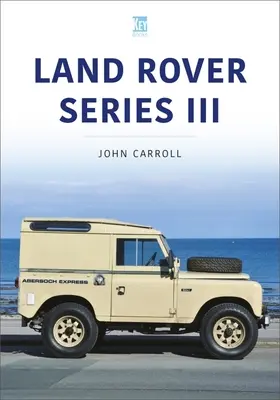 LAND ROVER SERIA III - LAND ROVER SERIES III