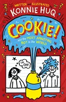 Ciasteczko! (Księga 1): Cookie i najbardziej irytujący chłopak na świecie - Cookie! (Book 1): Cookie and the Most Annoying Boy in the World