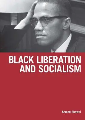 Czarne wyzwolenie i socjalizm - Black Liberation and Socialism