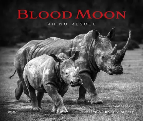 Krwawy księżyc: Ratując nosorożca - Blood Moon: Rescuing the Rhino