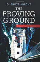 The Proving Ground: Wewnętrzna historia wyścigu z Sydney do Hobart w 1998 roku - The Proving Ground: The Inside Story of the 1998 Sydney to Hobart