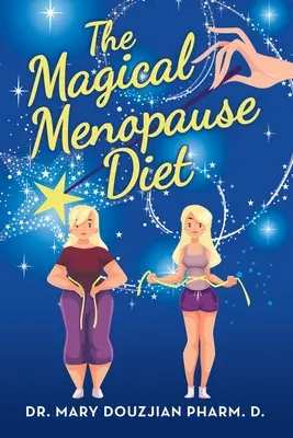 Magiczna dieta na menopauzę - The Magical Menopause Diet