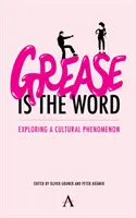 „Grease Is the Word