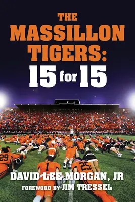 Tygrysy z Massillon: 15 na 15 - The Massillon Tigers: 15 for 15