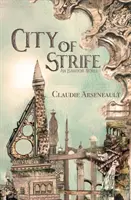 City of Strife: Powieść o Isandorze - City of Strife: An Isandor Novel