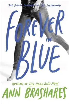 Forever in Blue: Czwarte lato bractwa - Forever in Blue: The Fourth Summer of the Sisterhood