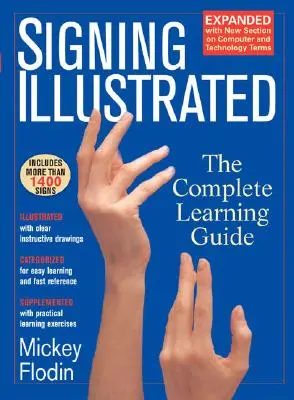 Signing Illustrated: Kompletny przewodnik do nauki - Signing Illustrated: The Complete Learning Guide