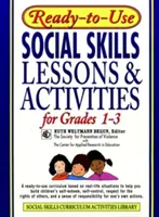 Gotowe do użycia lekcje i ćwiczenia z zakresu umiejętności społecznych dla klas 1-3 - Ready-To-Use Social Skills Lessons & Activities for Grades 1-3