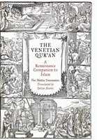 Wenecki Koran: Renesansowy towarzysz islamu - The Venetian Qur'an: A Renaissance Companion to Islam