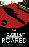 The Mouse That Roared: Disney i koniec niewinności - The Mouse That Roared: Disney and the End of Innocence