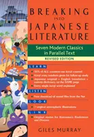 Wprowadzenie do literatury japońskiej: Siedem współczesnych klasyków w tekście równoległym - wydanie poprawione - Breaking Into Japanese Literature: Seven Modern Classics in Parallel Text - Revised Edition