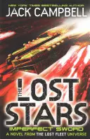 Lost Stars - Niedoskonały miecz (Księga 3) - Powieść z uniwersum Zaginionej Floty - Lost Stars - Imperfect Sword (Book 3) - A Novel from the Lost Fleet Universe