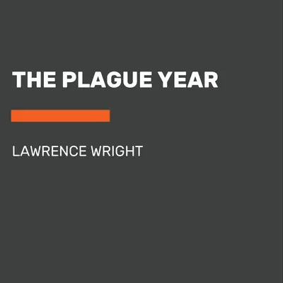 Rok zarazy: Ameryka w czasach Covid - The Plague Year: America in the Time of Covid