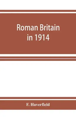 Rzymska Brytania w 1914 roku - Roman Britain in 1914