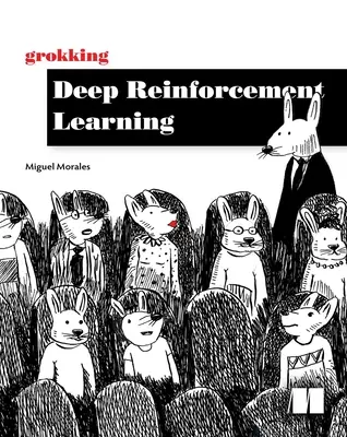 Głębokie uczenie ze wzmocnieniem - Grokking Deep Reinforcement Learning