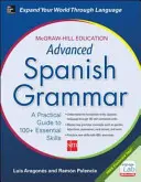 Zaawansowana gramatyka języka hiszpańskiego McGraw-Hill Education - McGraw-Hill Education Advanced Spanish Grammar