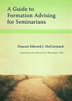 Przewodnik po doradztwie formacyjnym dla seminarzystów - A Guide to Formation Advising for Seminarians