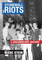 The Stonewall Riots: Historia dokumentalna - The Stonewall Riots: A Documentary History