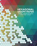Sześciokątny papier milimetrowy - Hexagonal Graph Paper