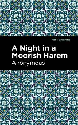 Noc w mauretańskim haremie - A Night in a Moorish Harem