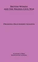 Brytyjskie kobiety i nigeryjska wojna domowa - British Women and the Nigerian Civil War