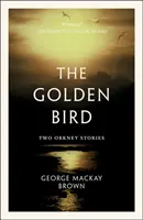 Złoty ptak - dwie opowieści z Orkadów - Golden Bird - Two Orkney Stories