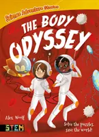 Naukowe opowieści przygodowe: Odyseja Ciała - Rozwiąż zagadki, uratuj świat! - Science Adventure Stories: The Body Odyssey - Solve the Puzzles, Save the World!