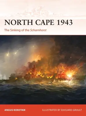 Przylądek Północny 1943: Zatonięcie Scharnhorsta - North Cape 1943: The Sinking of the Scharnhorst