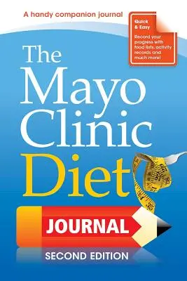 Dziennik dietetyczny kliniki Mayo, wydanie 2 - The Mayo Clinic Diet Journal, 2nd Edition