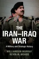 Wojna irańsko-iracka - The Iran-Iraq War