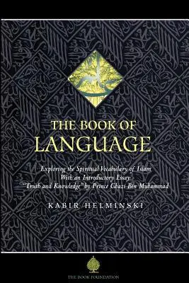 Księga języka: Odkrywanie duchowego słownictwa islamu - The Book of Language: Exploring the Spiritual Vocabulary of Islam