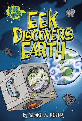 Eek odkrywa Ziemię - Eek Discovers Earth