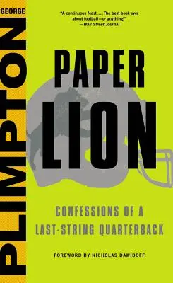Papierowy lew: Wyznania rozgrywającego ostatniej szansy - Paper Lion: Confessions of a Last-String Quarterback