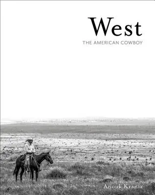 Zachód: Amerykański kowboj - West: The American Cowboy