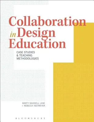 Współpraca w edukacji projektowej: Studia przypadków i metodologie nauczania - Collaboration in Design Education: Case Studies & Teaching Methodologies