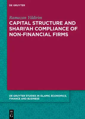 Struktura kapitałowa i zgodność z szariatem firm niefinansowych - Capital Structure and Shari'ah Compliance of non-Financial Firms