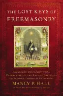 Zaginione klucze masonerii - The Lost Keys of Freemasonry