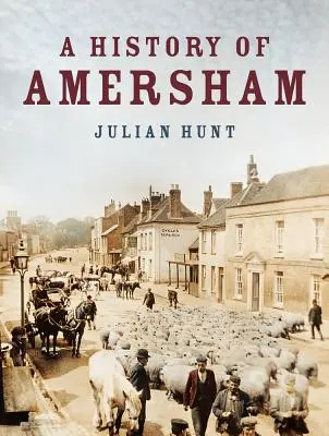 Historia Amersham - A History of Amersham