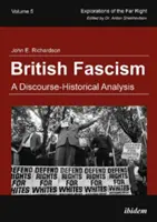 Brytyjski faszyzm - analiza dyskursywno-historyczna - British Fascism - A Discourse-Historical Analysis