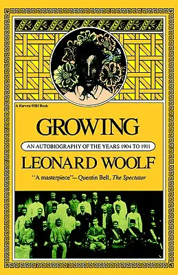 Growing: Autobiografia z lat 1904-1911 - Growing: An Autobiography of the Years 1904 to 1911