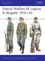 Holenderski Legion i Brygada Waffen-SS 1941-44 - Dutch Waffen-SS Legion & Brigade 1941-44