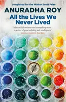 All the Lives We Never Lived - nominacja do Międzynarodowej Nagrody Literackiej DUBLIN 2020 - All the Lives We Never Lived - Shortlisted for the 2020 International DUBLIN Literary Award