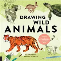 Rysowanie dzikich zwierząt: Niezbędne techniki i fascynujące fakty dla ciekawskich artystów - Drawing Wild Animals: Essential Techniques and Fascinating Facts for the Curious Artist